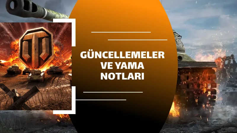 Güncellemeler ve Yama Notları