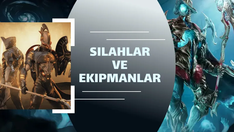 Silahlar ve Ekipmanlar